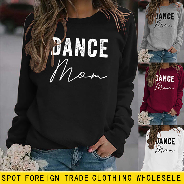 Dance Mom Letter Simple Casual Round Neck Sweater Long Sleeve Loose Large Fashion Bottomed Sweater Women's Wear
