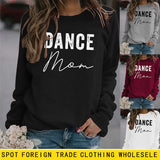 Dance Mom Letter Simple Casual Round Neck Sweater Long Sleeve Loose Large Fashion Bottomed Sweater Women's Wear