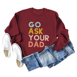 Go Ask Your Dad Fashion Damen-Pullover mit Buchstaben, lockere Langarmshirts für Damen