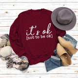 It's Ok Not To Be Ok Womens Letters Printed Sweaters