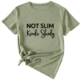 Not Slim Kinda Shady Fashion Letter New Women's Top Short-sleeved Shirt