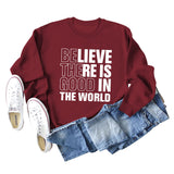 BELIEVE THERE IS GOOD LETTERS CREW NECK LOOSE BOTTOM LONG SLEEVE SWEATER