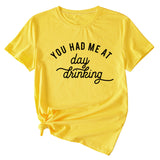 You Had Me At Day Casual Loose Short Sleeve T-shirt