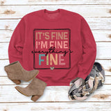 IT'S FINE I'M FINE SIMPLE PULLOVER CREW NECK TOP LS PRINT LOOSE LS