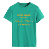 Don‘t Make Me Go. Letter Fashion Round Neck Loose Short Sleeve T-Shirt