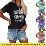 Zero Sleep Bun Hair Letter Printing Casual Round Neck Short Sleeve T-shirt