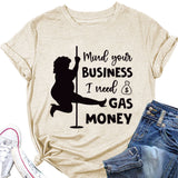 Mind Your Business Summer Crewneck Fashion Short Sleeve Loose T-Shirt