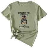 RAISING MY HUSBAND IS Funny Graphic Short Sleeve T-Shirt