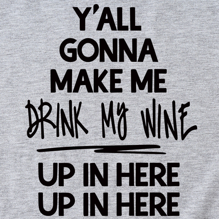 T-Shirt à manches courtes et col rond pour femme, à la mode, vous allez me faire Me faire