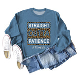 STRAIGHT OUTTA PATIENCE Lettres Imprimé Léopard Col Rond Pull À Manches Longues Femme