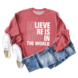 BELIEVE THERE IS GOOD LETTERS CREW NECK LOOSE BOTTOM LONG SLEEVE SWEATER