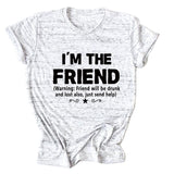 Women's Fashion I'm The Friend Letter Casual Short-sleeved T-Shirt