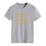 Don‘t Make Me Go. Letter Fashion Round Neck Loose Short Sleeve T-Shirt