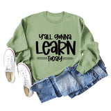 Grenzüberschreitendes Y'all Gonna Learn Today Fashion Letter Loose Sweater Langarmshirt