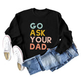 Go Ask Your Dad Fashion Damen-Pullover mit Buchstaben, lockere Langarmshirts für Damen