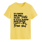 It COStS SO.OO Letter Fashion Short Sleeve Round Neck T-shirt WomenT-Shirt