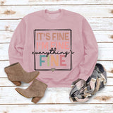 IT'S FINE I'M FINE SIMPLE PULLOVER CREW NECK TOP LS PRINT LOOSE LS