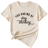 You Had Me At Day Casual Loose Short Sleeve T-shirt