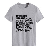 It COStS SO.OO Letter Fashion Short Sleeve Round Neck T-shirt WomenT-Shirt