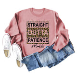 STRAIGHT OUTTA PATIENCE Lettres Imprimé Léopard Col Rond Pull À Manches Longues Femme