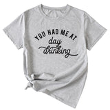 You Had Me At Day Casual Loose Short Sleeve T-shirt