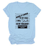 WHEN IT COMES TO MY CHILD Summer Round Neck Ladies Loose Short-sleeved T-shirt