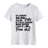 It COStS SO.OO Letter Fashion Short Sleeve Round Neck T-shirt WomenT-Shirt