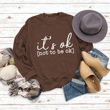 It's Ok Not To Be Ok Womens Letters Printed Sweaters