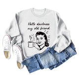 Hello Darkness My Letter Printing Loose Long Sleeve Ladies Sweater