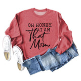 Oh Honey I Am That Letters Loose Round Neck Fashion Long Sleeve Sweater