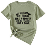 Large Women's T-Shirt MY DAUGHTER ISN'T Letter Print Short Sleeve