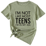 I'm Not Like Most Young Women's Loose Short-sleeved T-Shirt