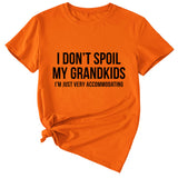 Fashion Women's Letter I Don't Spool My Grandkids Short Sleeve