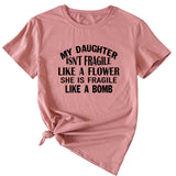 Large Women's T-Shirt MY DAUGHTER ISN'T Letter Print Short Sleeve