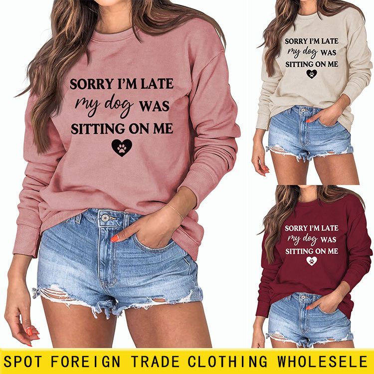 DÉSOLÉ JE SUIS EN RETARD MON CHIEN LETTRES D'AMOUR SWEAT-SHIRT À MANCHES LONGUES FEMME