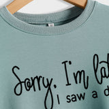 Grenzüberschreitendes Herbst- und Winter-T-Shirt mit langen Ärmeln und Rundhalsausschnitt, „Sorry I'm Late“-Schriftzug, Damenpullover