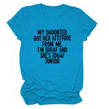 MY DAUGHTER GOT HER Crew Neck Women's T-Shirt Short Sleeve