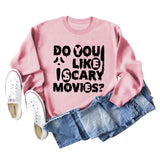 Do You Like lscary Movies Letters Loose Long-sleeved Large Size Sweater Women