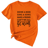 Letter Drink A Beer Sing A Song Casual Round Neck Short Sleeve T-shirt