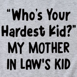 Who's Your Hardest Kid Fashion Loose Short-sleeved T-shirt Woman