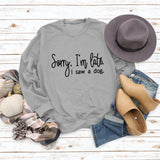 Grenzüberschreitendes Herbst- und Winter-T-Shirt mit langen Ärmeln und Rundhalsausschnitt, „Sorry I'm Late“-Schriftzug, Damenpullover