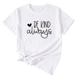 Simple English Letters Be Kind Always Womens T-shirt with Short Sleeves