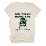 Nope Still Not Having Fashion Women's Short Sleeve Loose T-shirt