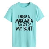 I Need A Margarita Printed Round Neck Fashion Letter Large Women's T-Shirt Loose Short Sleeve Shirt