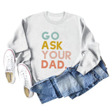 Go Ask Your Dad Fashion Damen-Pullover mit Buchstaben, lockere Langarmshirts für Damen