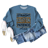 STRAIGHT OUTTA PATIENCE Lettres Imprimé Léopard Col Rond Pull À Manches Longues Femme