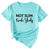 Not Slim Kinda Shady Fashion Letter New Women's Top Short-sleeved Shirt