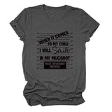 WHEN IT COMES TO MY CHILD Summer Round Neck Ladies Loose Short-sleeved T-shirt