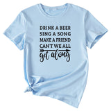 Letter Drink A Beer Sing A Song Casual Round Neck Short Sleeve T-shirt