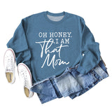 Oh Honey I Am That Letters Loose Round Neck Fashion Long Sleeve Sweater